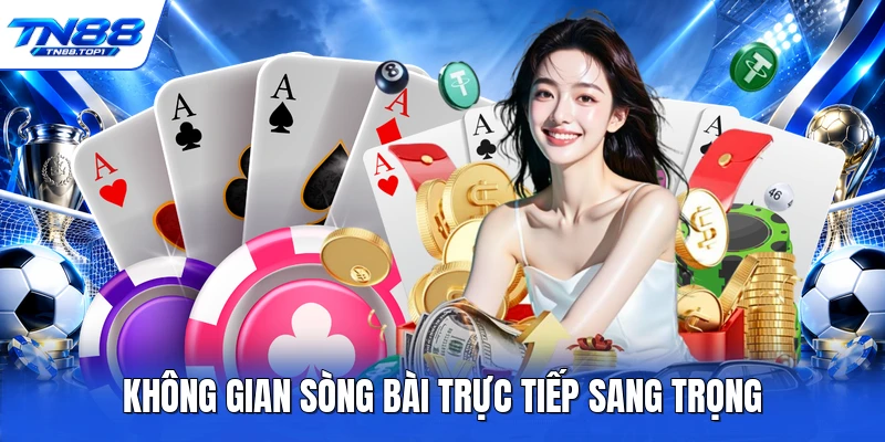 Không gian sòng bài trực tiếp sang trọng