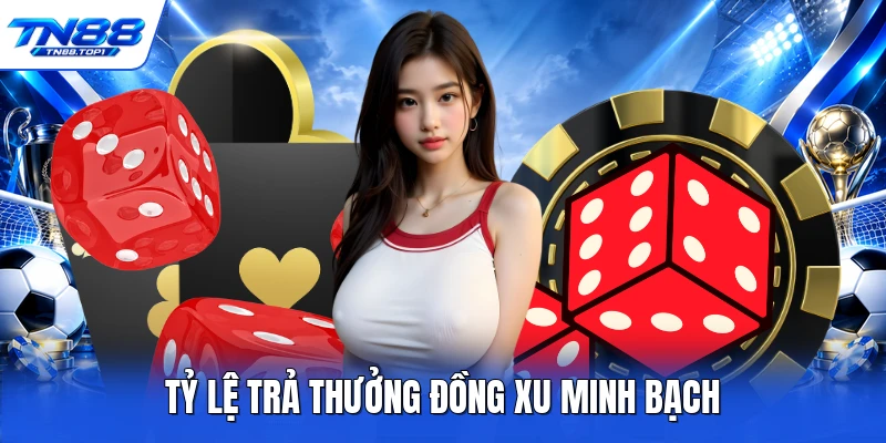 Tỷ lệ trả thưởng đồng xu minh bạch